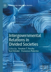 Intergovernmental Relations In Divided Societies
