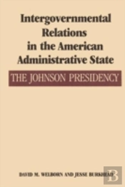 Intergovernmental Relations In The American Administrative State
