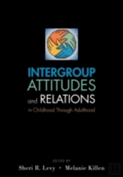 Bertrand.pt - Intergroup Attitudes And Relations In Childhood Through Adulthood