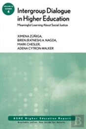 Intergroup Dialogue In Higher Education: Meaningful Learning About Social Justice