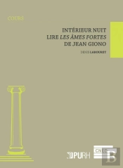 Interieur Nuit. Lire <I>Les Ames Fortes</I> De Jean Giono