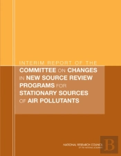 Interim Report Of The Committee On Changes In New Source Review Programs For Stationary Sources Of Air Pollutants