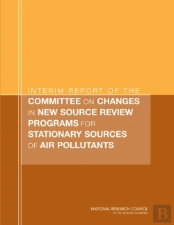 Bertrand.pt - Interim Report Of The Committee On Changes In New Source Review Programs For Stationary Sources Of Air Pollutants