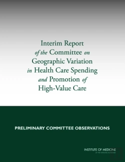 Bertrand.pt - Interim Report Of The Committee On Geographic Variation In Health Care Spending And Promotion Of High-Value Care