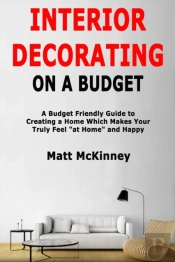 Interior Decorating On A Budget: A Budge