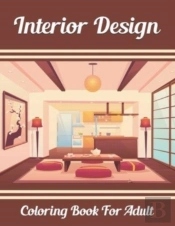 Interior Design Coloring Book For Adult