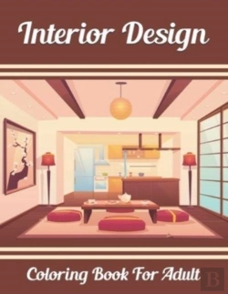 Bertrand.pt - Interior Design Coloring Book For Adult