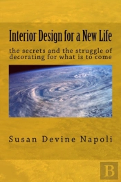 Interior Design For A New Life: The Secr