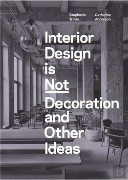 Bertrand.pt - Interior Design Is Not Decoration And Other Ideas
