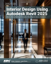 Interior Design Using Autodesk Revit 2025