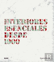 Interiores Esenciales Desde 1900