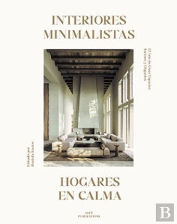 Bertrand.pt - Interiores Minimalistas Hogares En Calm