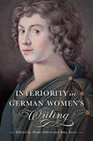 Interiority In German Women'S Writing