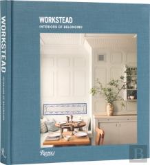 Interiors Of Belonging: Workstead