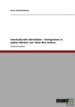 Bertrand.pt - Interkulturelle Identitaten - Immigration In Spaten Werken Von Tahar Ben Jelloun