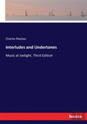 Interludes And Undertones