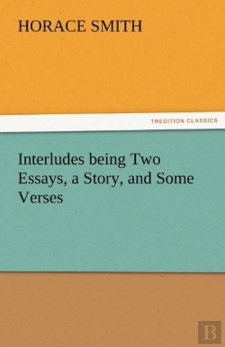 Bertrand.pt - Interludes Being Two Essays, A Story, And Some Verses