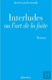 Interludes Ou L'Art De La Fuite