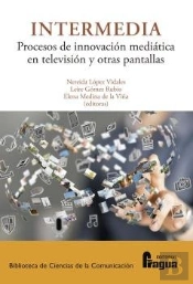 Intermedia. Procesos E Innovacion Mediatica En Television Y Otras