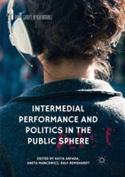 Bertrand.pt - Intermedial Performance And Politics In The Public Sphere