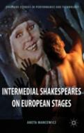 Intermedial Shakespeares On European Stages