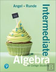 Intermediate Algebra For College Students
