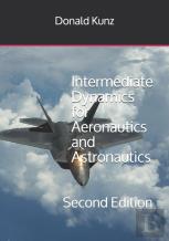 Intermediate Dynamics For Aeronautics And Astronautics