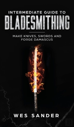 Bertrand.pt - Intermediate Guide To Bladesmithing: Mak