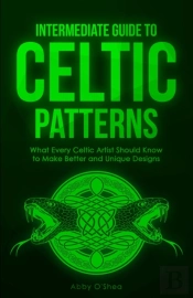 Intermediate Guide To Celtic Patterns