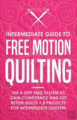 Bertrand.pt - Intermediate Guide To Free Motion Quilting