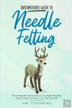 Bertrand.pt - Intermediate Guide To Needle Felting
