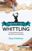 Intermediate Guide To Whittling