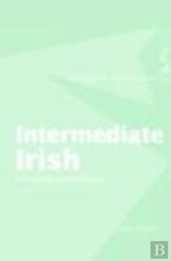 Bertrand.pt - Intermediate Irish: A Grammar And Workbook