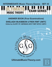 Intermediate Music Theory Exams Set #2 Answer Book - Ultimate Music Theory Exam Series