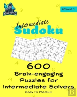 Bertrand.pt - Intermediate Sudoku Volume 1: 600 Brain-
