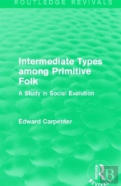 Intermediate Types Among Primitive Folk