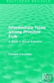 Intermediate Types Among Primitive Folk