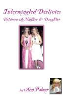 Intermingled Destinies Between A Mother And Daughter