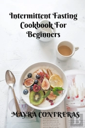Intermittent Fasting Cookbook For Beginners