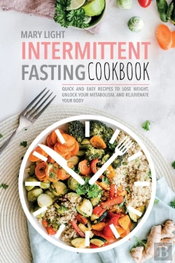 Bertrand.pt - Intermittent Fasting Cookbook: Quick And