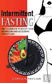 Intermittent Fasting : Diet Cookbook To