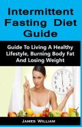 Intermittent Fasting Diet Guide 101