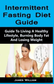 Intermittent Fasting Diet Guide 101