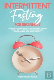 Intermittent Fasting For Beginners