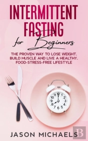 Intermittent Fasting For Beginners