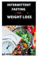 Intermittent Fasting For Weight Loss