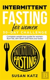 Intermittent Fasting For Women 30-Day Challenge