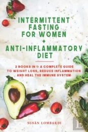 Intermittent Fasting For Women + Anti-Inflammatory Diet