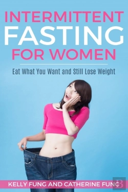 Bertrand.pt - Intermittent Fasting For Women: Eat What