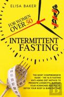 Intermittent Fasting For Women Over 50